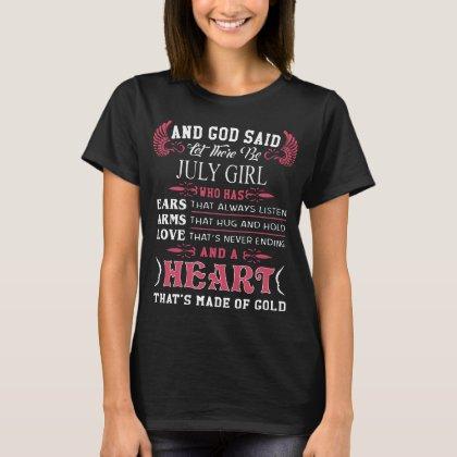 and god said let there be july girl birthday T-Shirt