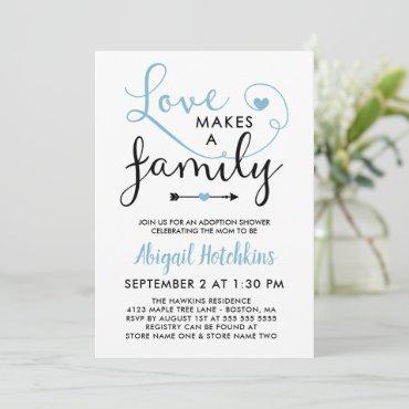 Blue White Love Makes A Family Adoption Shower Invitation