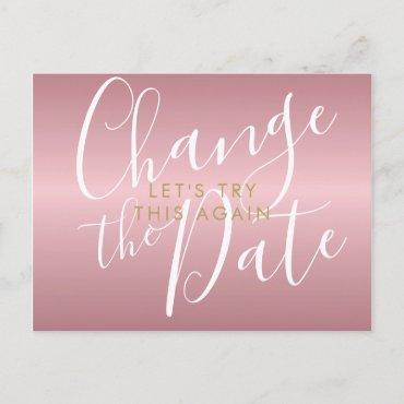 Change the Date Postponed Cancelled ChicRose Gold Postcard