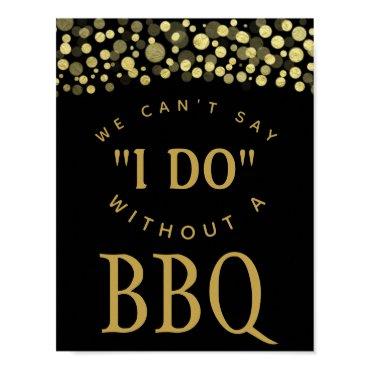 GOLD & BLACK WE cant say I do with a BBQ PARTY Poster