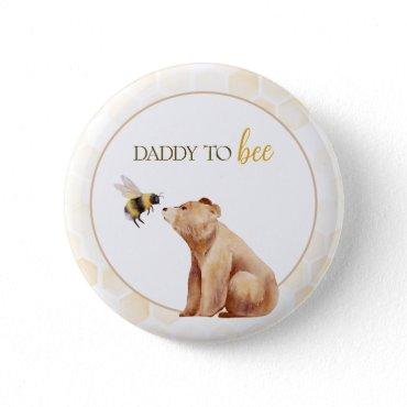 Honeycomb daddy to Bee Baby Bear Baby Shower  Button