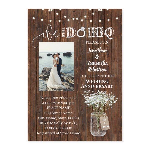 Rustic We still do bbq renewal wedding anniversary